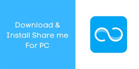 ShareMe For PC Download on Windows 7/8/10 (32.